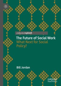 Cover image: The Future of Social Work 9783030763701