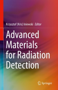 Cover image: Advanced Materials for Radiation Detection 9783030764609