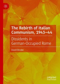 صورة الغلاف: The Rebirth of Italian Communism, 1943–44 9783030764883