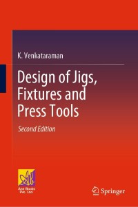 Imagen de portada: Design of Jigs, Fixtures and Press Tools 2nd edition 9783030765323