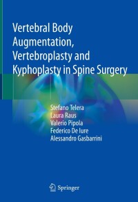 Cover image: Vertebral Body Augmentation, Vertebroplasty and Kyphoplasty in Spine Surgery 9783030765545