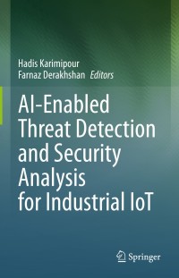 Cover image: AI-Enabled Threat Detection and Security Analysis for Industrial IoT 9783030766122