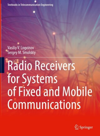 Cover image: Radio Receivers for Systems of Fixed and Mobile Communications 9783030766276