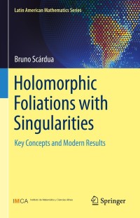 Omslagafbeelding: Holomorphic Foliations with Singularities 9783030767044