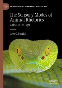 Imagen de portada: The Sensory Modes of Animal Rhetorics 9783030767112