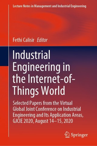 表紙画像: Industrial Engineering in the Internet-of-Things World 9783030767235