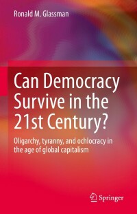 Cover image: Can Democracy Survive in the 21st Century? 9783030768201