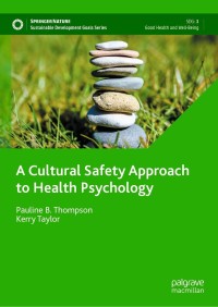 Cover image: A Cultural Safety Approach to Health Psychology 9783030768485