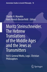 Omslagafbeelding: Moritz Steinschneider. The Hebrew Translations of the Middle Ages and the Jews as Transmitters 9783030769611