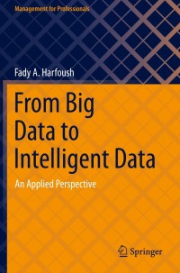 Cover image: From Big Data to Intelligent Data 9783030769895