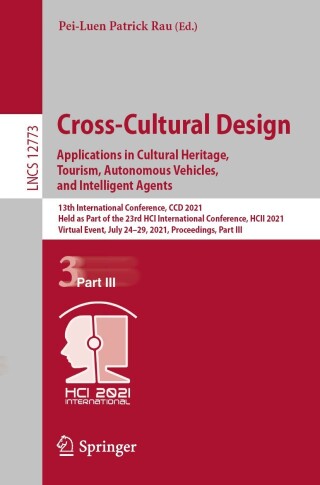 Omslagafbeelding: Cross-Cultural Design. Applications in Cultural Heritage, Tourism, Autonomous Vehicles, and Intelligent Agents 9783030770792