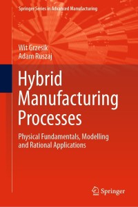 Imagen de portada: Hybrid Manufacturing Processes 9783030771065