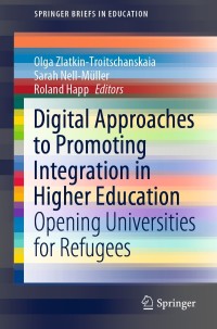 Cover image: Digital Approaches to Promoting Integration in Higher Education 9783030771508