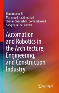 Imagen de portada: Automation and Robotics in the Architecture, Engineering, and Construction Industry 9783030771621