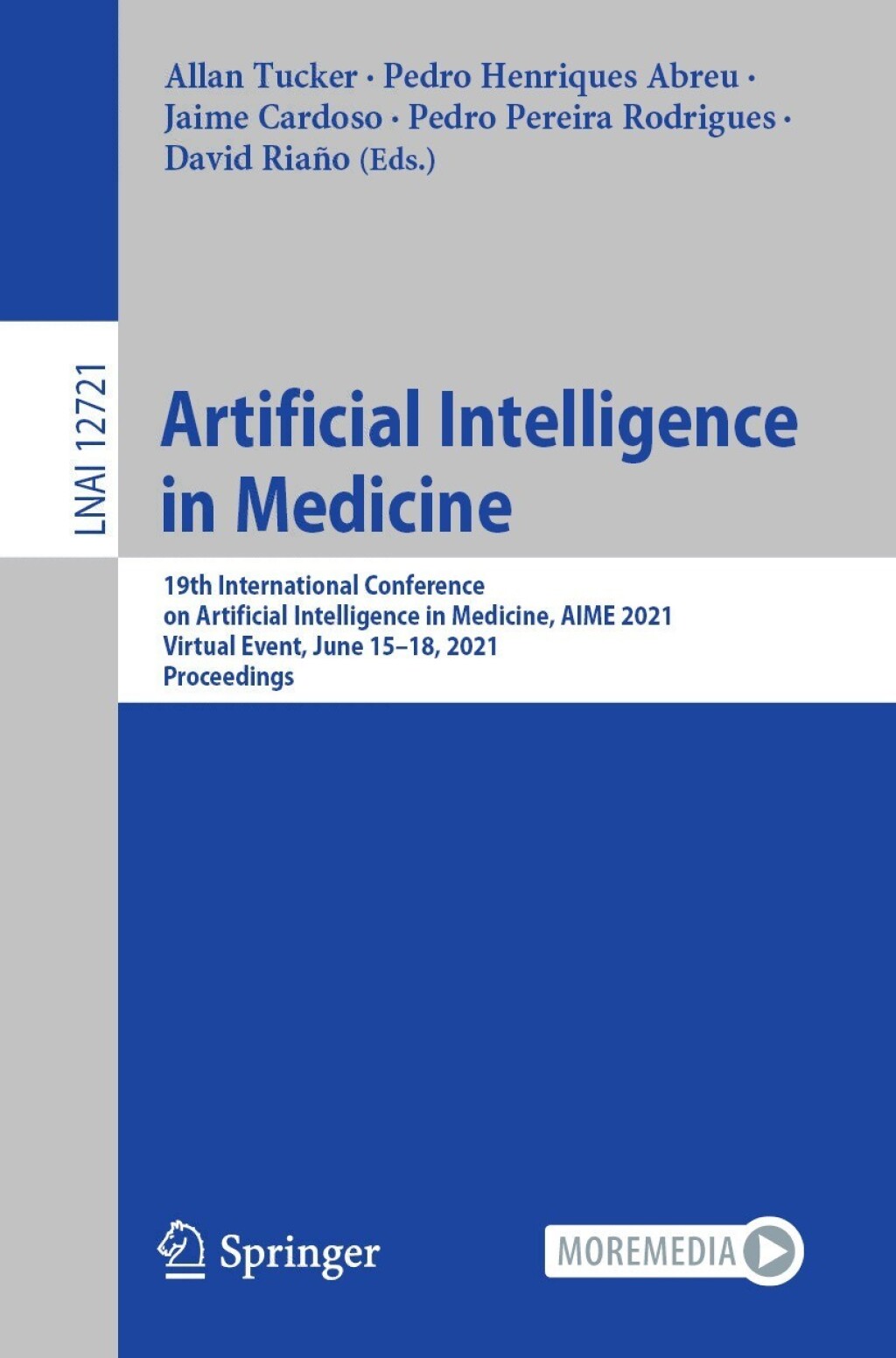 Artificial Intelligence in Medicine 19th International Conference on Artificial Intelligence in Medicine, AIME 2021, Virtual Event, June 15–18, 2021, Proceedings