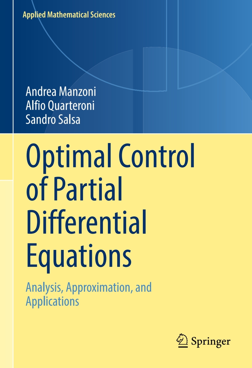 Optimal Control of Partial Differential Equations Analysis, Approximation, and Applications