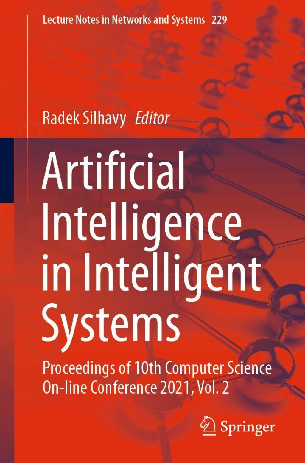 Artificial Intelligence in Intelligent Systems Proceedings of 10th Computer Science On-line Conference 2021, Vol. 2