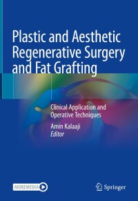 Cover image: Plastic and Aesthetic Regenerative Surgery and Fat Grafting 9783030774547