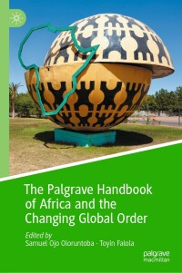 Imagen de portada: The Palgrave Handbook of Africa and the Changing Global Order 9783030774806