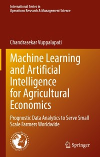 Cover image: Machine Learning and Artificial Intelligence for Agricultural Economics 9783030774844