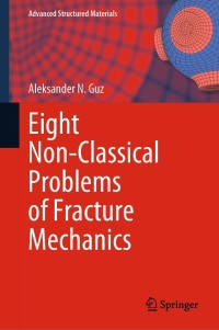 Cover image: Eight Non-Classical Problems of Fracture Mechanics 9783030775001