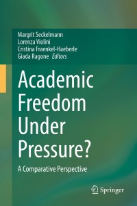 Cover image: Academic Freedom Under Pressure? 9783030775230
