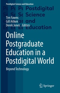 صورة الغلاف: Online Postgraduate Education in a Postdigital World 9783030776725