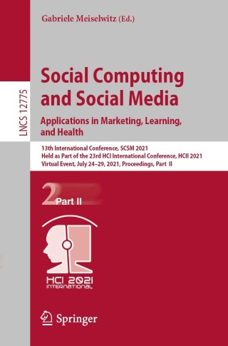 Imagen de portada: Social Computing and Social Media: Applications in Marketing, Learning, and Health 9783030776848