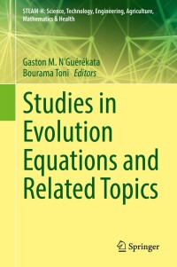 صورة الغلاف: Studies in Evolution Equations and Related Topics 9783030777036