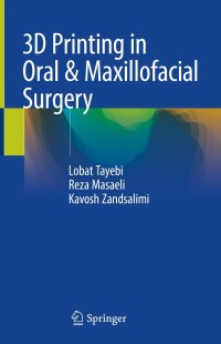 Cover image: 3D Printing in Oral & Maxillofacial Surgery 9783030777869