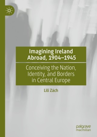Cover image: Imagining Ireland Abroad, 1904–1945 9783030778125
