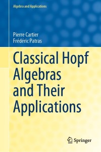 Cover image: Classical Hopf Algebras and Their Applications 9783030778446