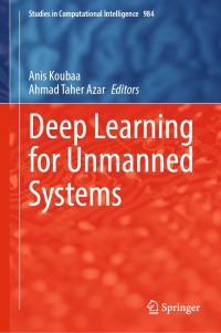 Cover image: Deep Learning for Unmanned Systems 9783030779382