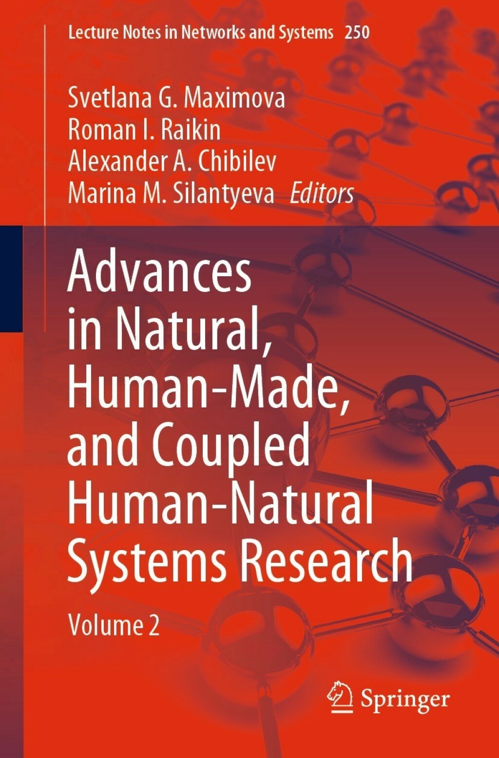 Advances in Natural, Human-Made, and Coupled Human-Natural Systems Research Volume 2