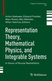 Cover image: Representation Theory, Mathematical Physics, and Integrable Systems 9783030781477