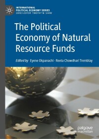 Imagen de portada: The Political Economy of Natural Resource Funds 9783030782504