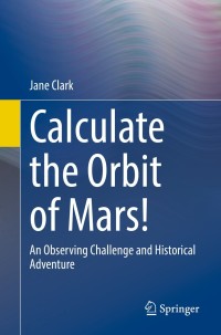 Cover image: Calculate the Orbit of Mars! 9783030782665
