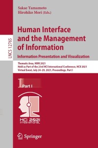 Cover image: Human Interface and the Management of Information. Information Presentation and Visualization 9783030783204