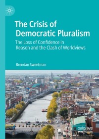 Cover image: The Crisis of Democratic Pluralism 9783030783815