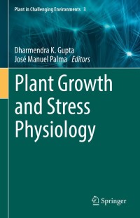 Imagen de portada: Plant Growth and Stress Physiology 9783030784195