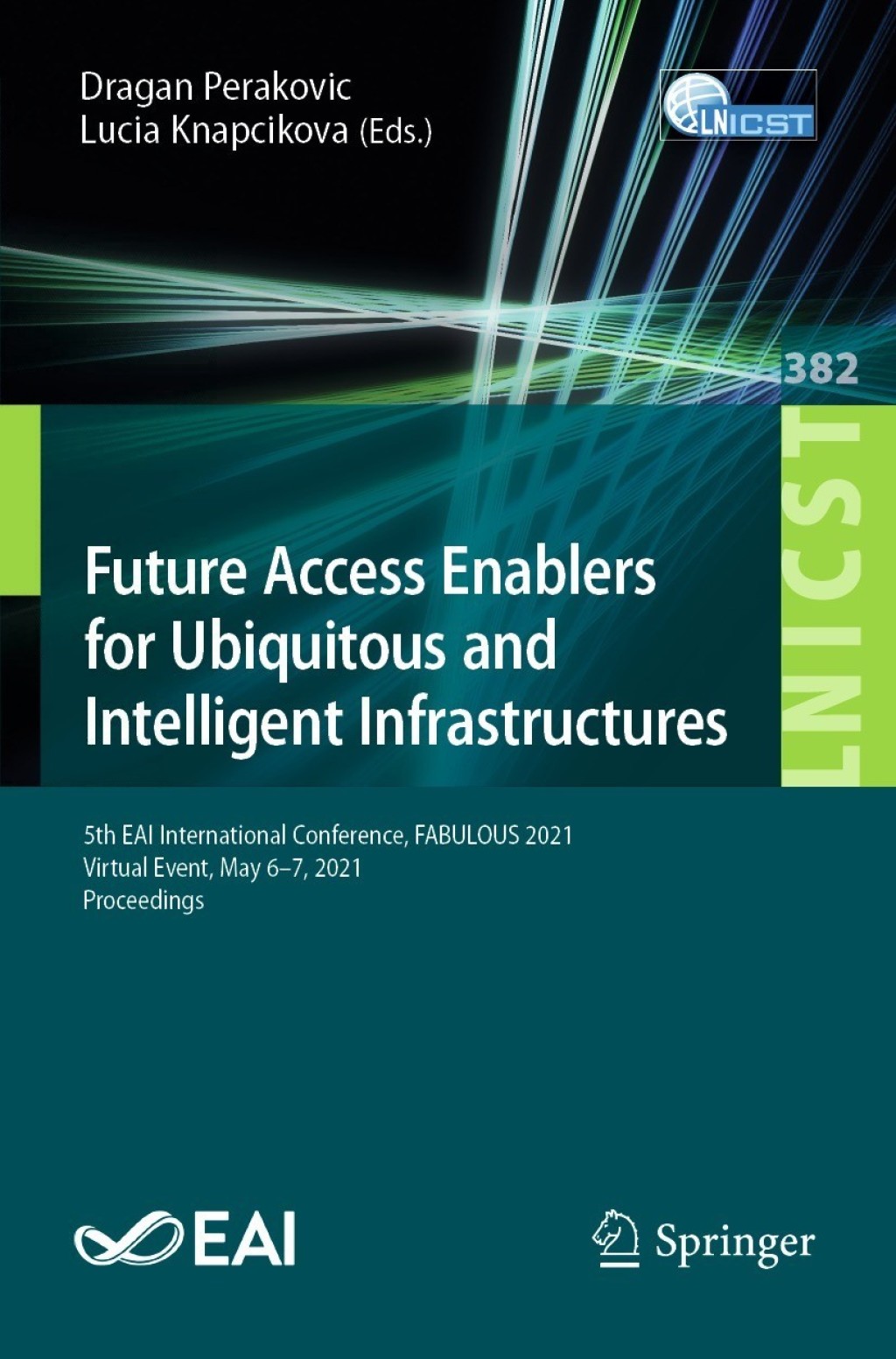 Future Access Enablers for Ubiquitous and Intelligent Infrastructures 5th EAI International Conference, FABULOUS 2021, Virtual Event, May 6–7, 2021, Proceedings