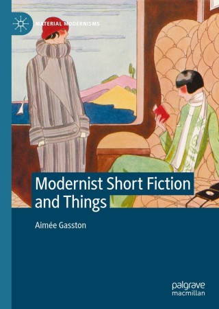 Cover image: Modernist Short Fiction and Things 9783030785437