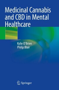 Cover image: Medicinal Cannabis and CBD in Mental Healthcare 9783030785581