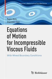 Cover image: Equations of Motion for Incompressible Viscous Fluids 9783030786588