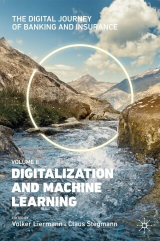 Titelbild: The Digital Journey of Banking and Insurance, Volume II 9783030788285