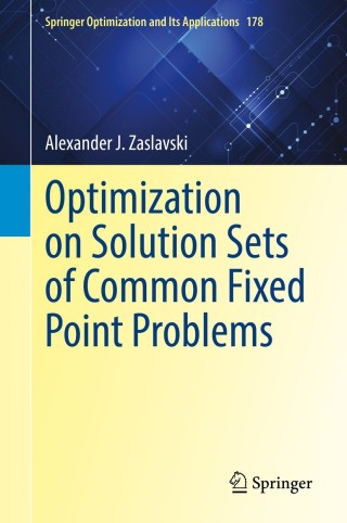 Imagen de portada: Optimization on Solution Sets of Common Fixed Point Problems 9783030788483