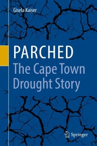 Cover image: Parched - The Cape Town Drought Story 9783030788889
