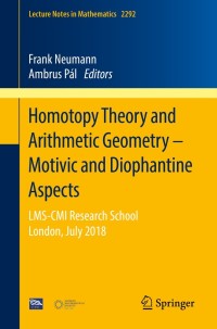 Imagen de portada: Homotopy Theory and Arithmetic Geometry – Motivic and Diophantine Aspects 9783030789763