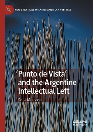 Cover image: 'Punto de Vista' and the Argentine Intellectual Left 9783030790417