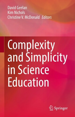 صورة الغلاف: Complexity and Simplicity in Science Education 9783030790837